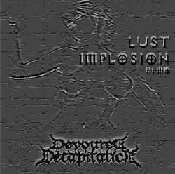 Devoured Decapitation : Lust Implosion Devoured Decapitation : Lust Implosion